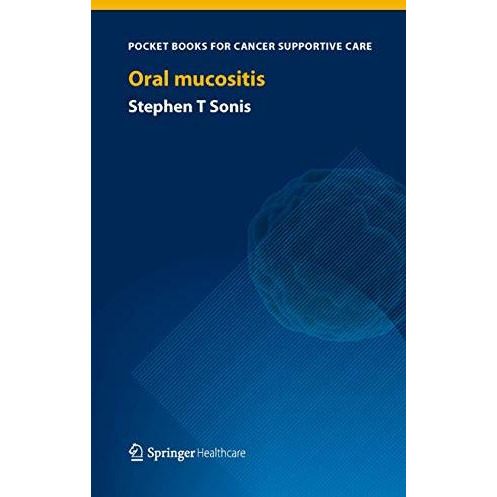 Oral Mucositis [Paperback]