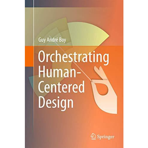 Orchestrating Human-Centered Design [Paperback]