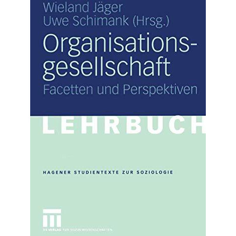 Organisationsgesellschaft: Facetten und Perspektiven [Paperback]