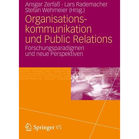 Organisationskommunikation und Public Relations: Forschungsparadigmen und neue P [Paperback]