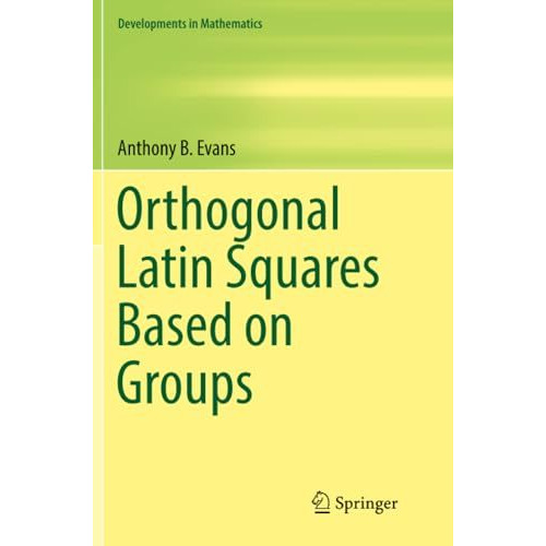 Orthogonal Latin Squares Based on Groups [Paperback]