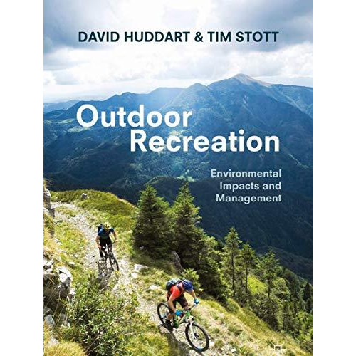 Outdoor Recreation: Environmental Impacts and Management [Paperback]