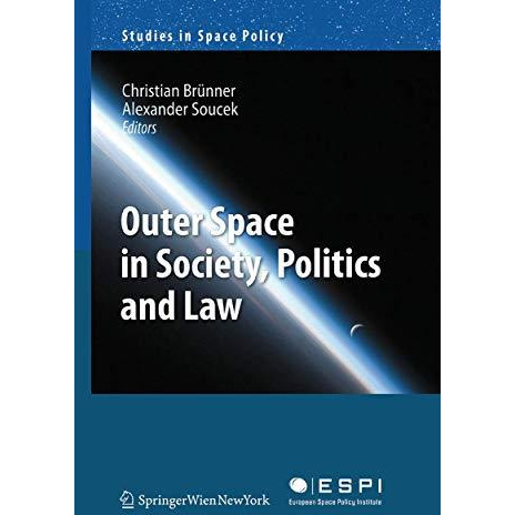 Outer Space in Society, Politics and Law [Paperback]