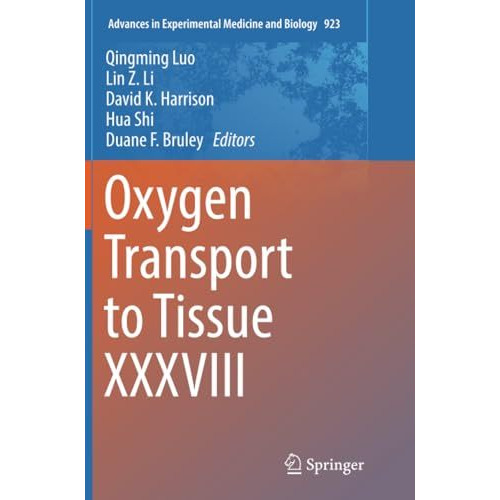 Oxygen Transport to Tissue XXXVIII [Paperback]