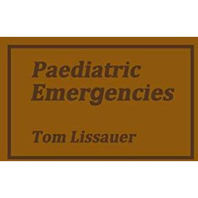 Paediatric Emergencies: A Practical Guide to Acute Paediatrics [Paperback]