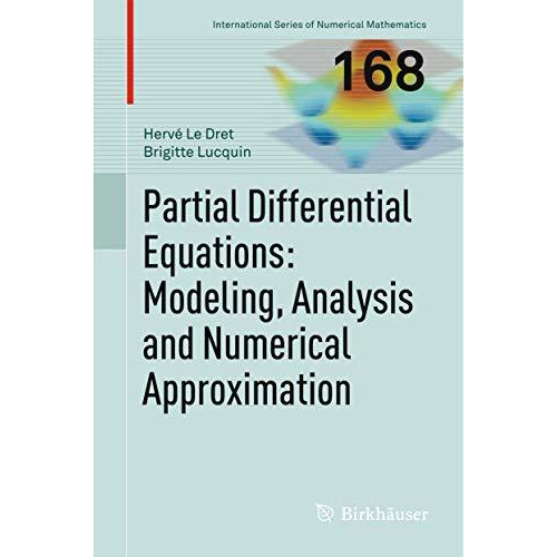 Partial Differential Equations: Modeling, Analysis and Numerical Approximation [Hardcover]