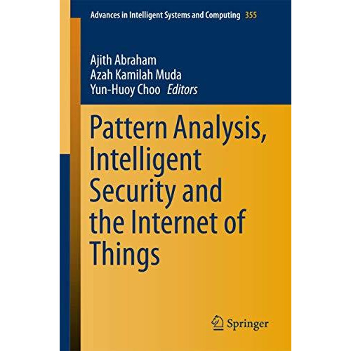 Pattern Analysis, Intelligent Security and the Internet of Things [Paperback]