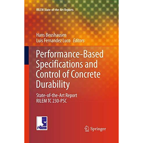 Performance-Based Specifications and Control of Concrete Durability: State-of-th [Paperback]