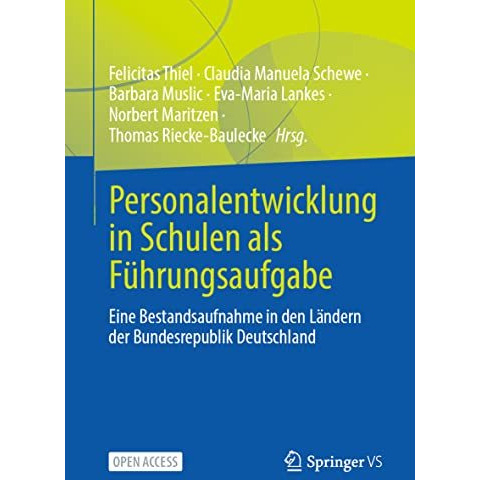 Personalentwicklung in Schulen als F?hrungsaufgabe: Eine Bestandsaufnahme in den [Paperback]