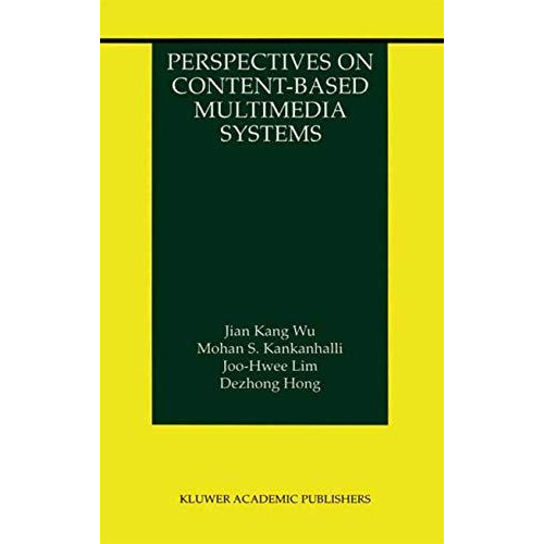 Perspectives on Content-Based Multimedia Systems [Paperback]