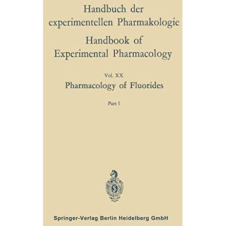 Pharmacology of Fluorides: Part 1 [Paperback]