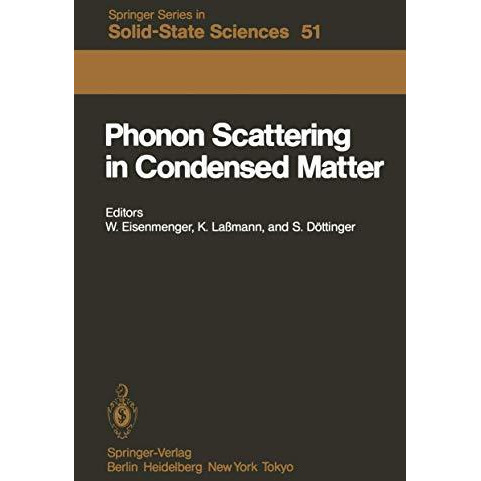 Phonon Scattering in Condensed Matter: Proceedings of the Fourth International C [Paperback]