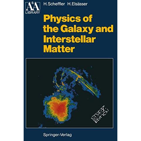 Physics of the Galaxy and Interstellar Matter [Paperback]