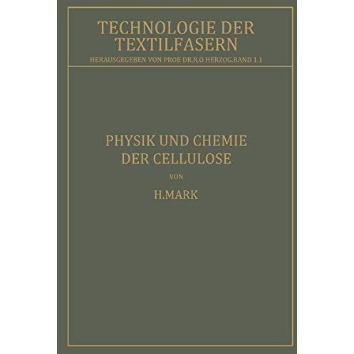 Physik und Chemie der Cellulose [Paperback]