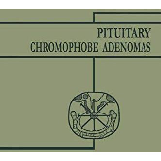 Pituitary Chromophobe Adenomas: Neurology Metabolism Therapy [Paperback]