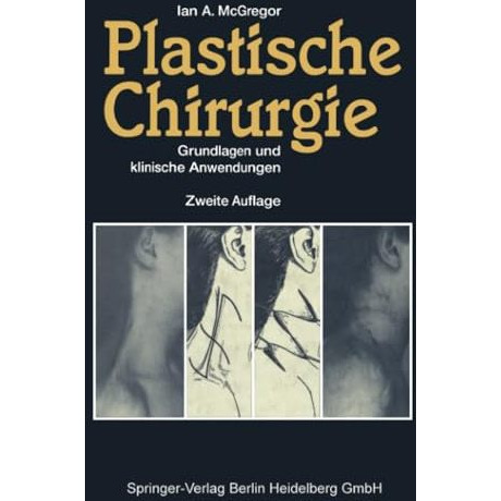 Plastische Chirurgie: Grundlagen und klinische Anwendungen [Paperback]