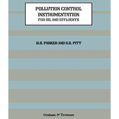 Pollution Control Instrumentation for Oil and Effluents [Paperback]