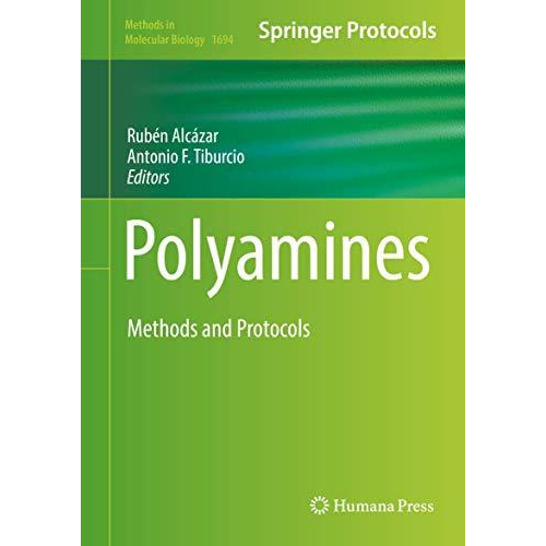 Polyamines: Methods and Protocols [Hardcover]