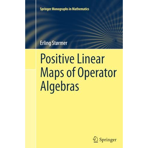 Positive Linear Maps of Operator Algebras [Paperback]