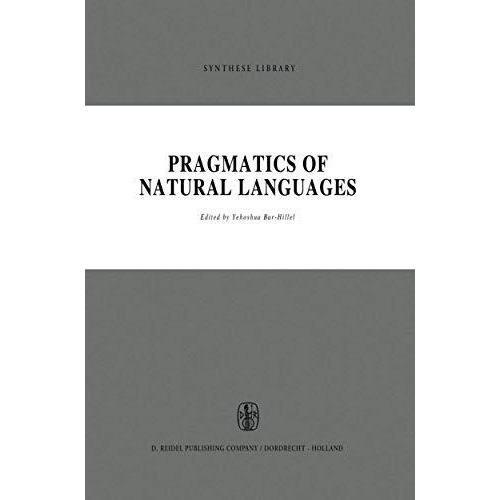 Pragmatics of Natural Languages [Paperback]