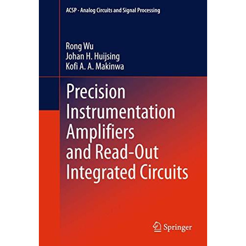 Precision Instrumentation Amplifiers and Read-Out Integrated Circuits [Hardcover]