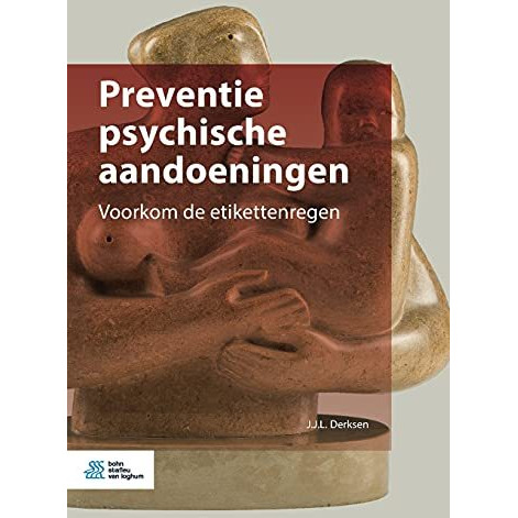 Preventie psychische aandoeningen: Voorkom de etikettenregen [Paperback]