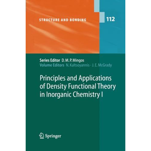 Principles and Applications of Density Functional Theory in Inorganic Chemistry  [Paperback]