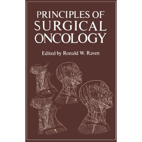 Principles of Surgical Oncology [Paperback]