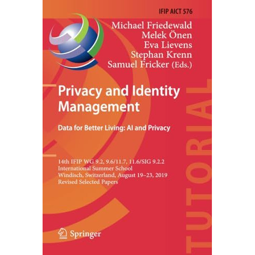 Privacy and Identity Management. Data for Better Living: AI and Privacy: 14th IF [Paperback]