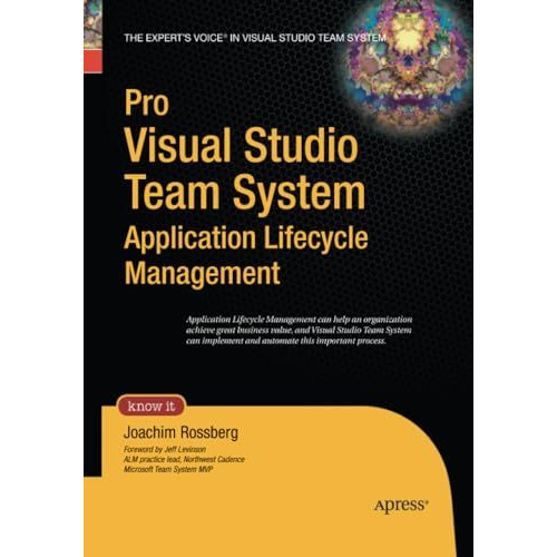 Pro Visual Studio Team System Application Lifecycle Management [Paperback]