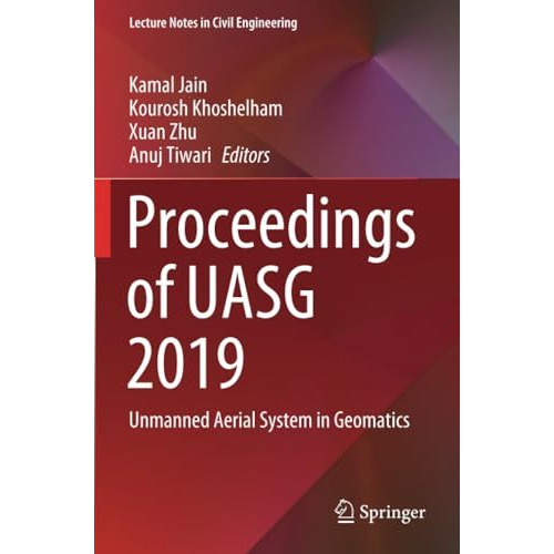 Proceedings of UASG 2019: Unmanned Aerial System in Geomatics [Paperback]