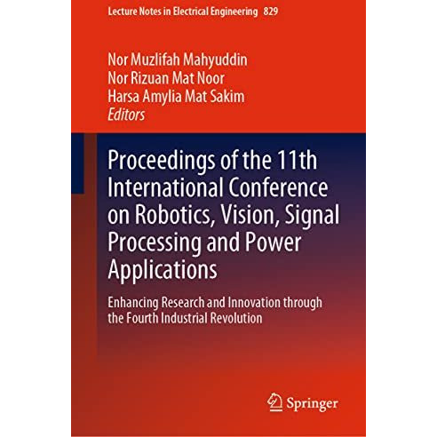 Proceedings of the 11th International Conference on Robotics, Vision, Signal Pro [Hardcover]