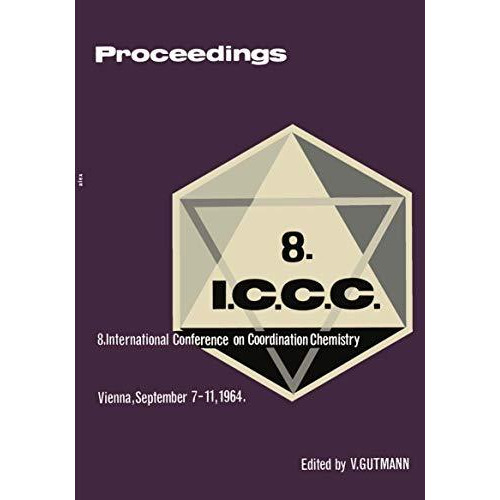 Proceedings of the 8th International Conference on Coordination Chemistry: Vienn [Paperback]