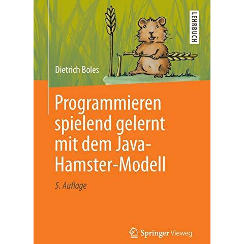 Programmieren spielend gelernt mit dem Java-Hamster-Modell [Paperback]