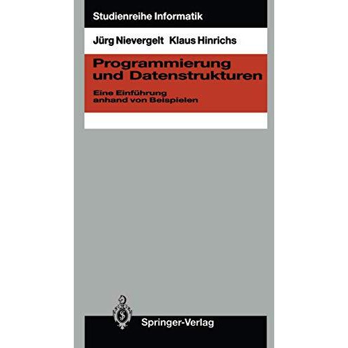 Programmierung und Datenstrukturen: Eine Einf?hrung anhand von Beispielen [Paperback]