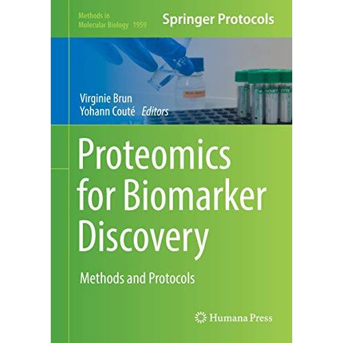 Proteomics for Biomarker Discovery: Methods and Protocols [Hardcover]