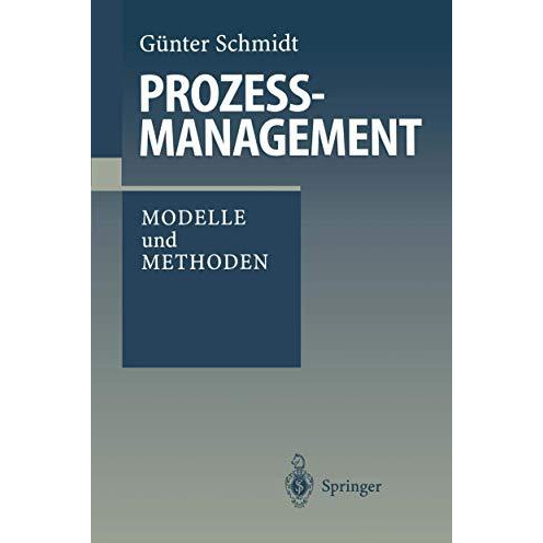 Proze?management: Modelle und Methoden [Paperback]