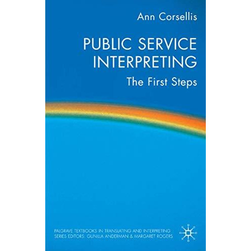 Public Service Interpreting: The First Steps [Hardcover]