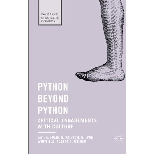 Python beyond Python: Critical Engagements with Culture [Paperback]