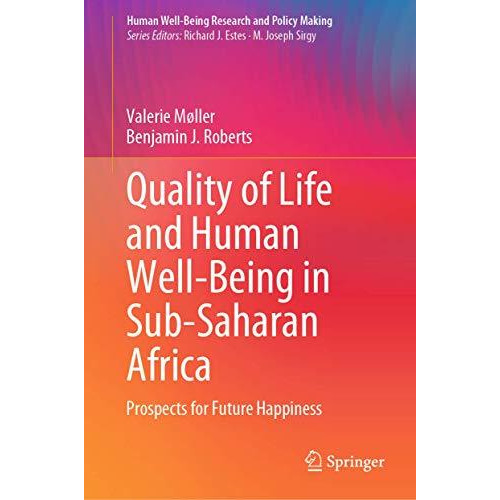 Quality of Life and Human Well-Being in Sub-Saharan Africa: Prospects for Future [Hardcover]