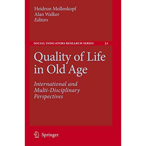 Quality of Life in Old Age: International and Multi-Disciplinary Perspectives [Hardcover]