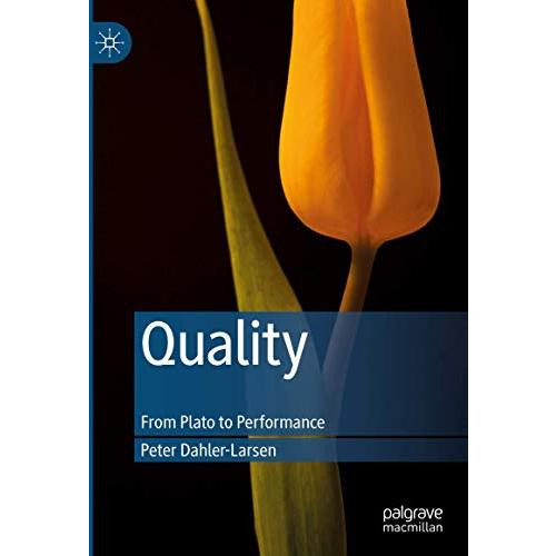 Quality: From Plato to Performance [Hardcover]