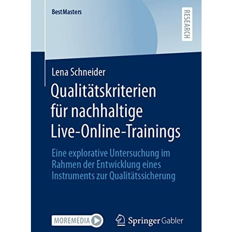 Qualit?tskriterien f?r nachhaltige Live-Online-Trainings: Eine explorative Unter [Paperback]