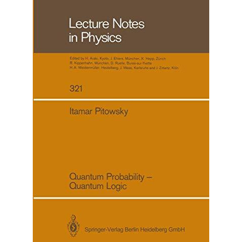 Quantum Probability  Quantum Logic [Paperback]