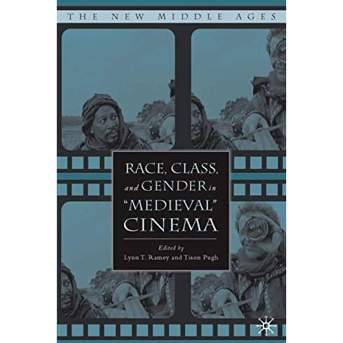 Race, Class, and Gender in  Medieval  Cinema [Hardcover]