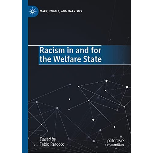 Racism in and for the Welfare State [Hardcover]