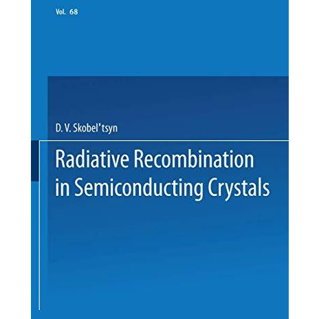 Radiative Recombination in Semiconducting Crystals [Paperback]