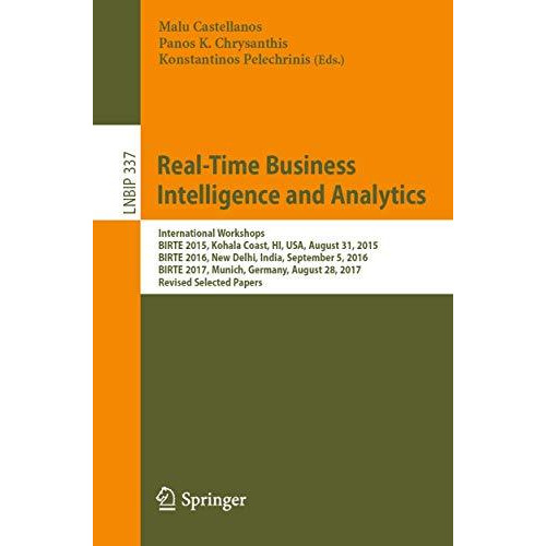 Real-Time Business Intelligence and Analytics: International Workshops, BIRTE 20 [Paperback]