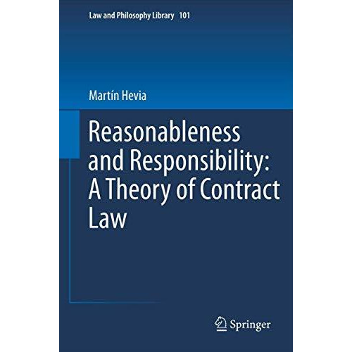 Reasonableness and Responsibility: A Theory of Contract Law [Hardcover]