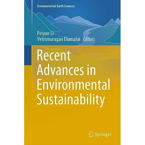 Recent Advances in Environmental Sustainability [Hardcover]